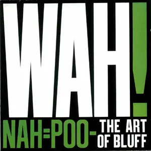 Nah=Poo : the art of bluff